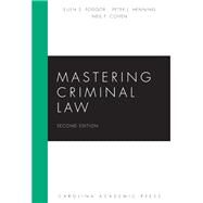 Mastering Criminal Law by Podgor, Ellen S.; Henning, Peter J.; Cohen, Neil P., 9781611635492