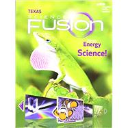 Science Fusion Texas Grade 3 by Houghton Mifflin Harcourt; Dispezio, Michael A.; Heithaus, Michael; Frank, Marjorie; Ogle, Donna, 9780544025493