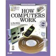 How Computers Work by White, Ron; Downs, Timothy, 9780789725493