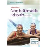 Caring for Older Adults Holistically by Dahlkemper, Tamara R., 9780803645493