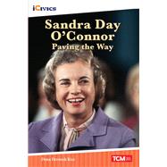 Sandra Day O'Connor: Paving the Way ebook by Dona Herweck Rice, 9781087615493