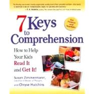7 Keys to Comprehension by Zimmermann, Susan; Hutchins, Chryse, 9780761515494