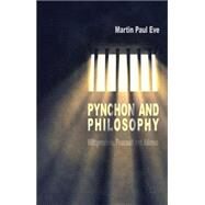 Pynchon and Philosophy Wittgenstein, Foucault and Adorno by Eve, Martin Paul, 9781137405494