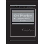 Interactive Casebook Series: Civil Procedure, A Contemporary Approach by Spencer, A. Benjamin, 9781684675494