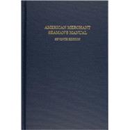 American Merchant Seaman's Manual by Hayler, William B., 9780870335495
