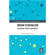 Indian Federalism by Harihar Bhattacharyya, 9781032455495
