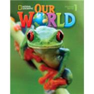 Our World 1 with CD-ROM by Crandall, JoAnn; Kang Shin, Joan, 9781285455495