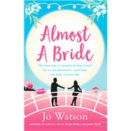 Almost a Bride by Jo Watson, 9781455595495