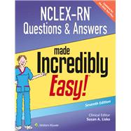 NCLEX-RN Questions & Answers Made Incredibly Easy by Lisko, Susan A., 9781496325495