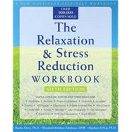 The Relaxation & Stress Reduction Workbook by Davis, Martha, 9781572245495
