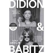 Didion and Babitz by Anolik, Lili, 9781668065495