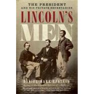 Lincoln's Men by Epstein, Daniel Mark, 9780061565496