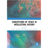 Conceptions of Space in Intellectual History by Allemann, Daniel S.; Jger, Anton; Mann, Valentina, 9780367405496