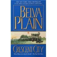 Crescent City A Novel by PLAIN, BELVA, 9780440115496