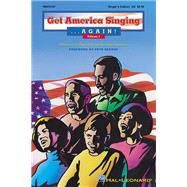 Get America Singing Again! Vol 2 by Hal Leonard Corp.; Pete Seeger (Foreword by), 9780634015496