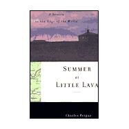 Summer at Little Lava A Season at the Edge of the World by Fergus, Charles, 9780865475496