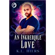 An Inkredible Love by Hiers, K.L., 9781641085496