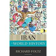 Iran in World History by Foltz, Richard, 9780199335497