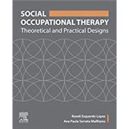 Social Occupational Therapy by Lopes, Roseli Esquerdo; Malfitano, Ana Paula Serrata, 9780323695497