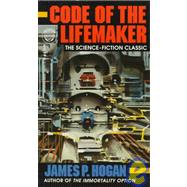 Code of the Lifemaker by Hogan, James P., 9780345305497