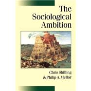 The Sociological Ambition; Elementary Forms of Social and Moral Life by Chris Shilling, 9780761965497