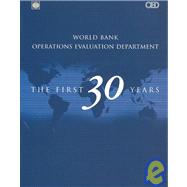 World Bank Operations Evaluation Department : The First 30 Years by Grasso, Patrick; Wasty, Sulaiman S.; Weaving, Rachel; World Bank Operations Evaluation Dept; Grasso, Patrick; Wasty, Sulaiman S.; Weaving, Rachel, 9780821355497