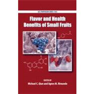 Flavor and Health Benefits of Small Fruits by Qian, Michael; Rimando, Agnes, 9780841225497