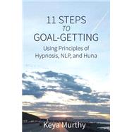 11 Steps to Goal Getting by Murthy, S. Keya, 9781500565497