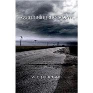 Outrunning the Storm by Patterson, W. E., 9781500635497