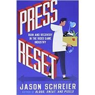 Press Reset Ruin and Recovery...,Schreier, Jason,9781538735497