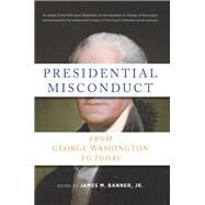 Presidential Misconduct by Banner, James M., Jr., 9781620975497