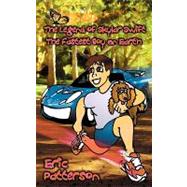 The Legend of Skylar Swift, the Fastest Boy on Earth by Patterson, Eric, 9781935105497
