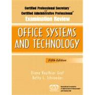 Certified Professional Secretary (CPS) and Certified Administrative Professional (CAP) Examination Review for Office Systems and Technology by Routhier Graf, Diane; Schroeder, Betty L., 9780131145498