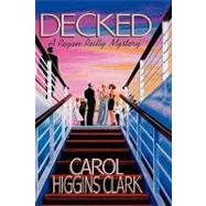 Decked by Higgins Clark, Carol, 9780446515498