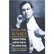 Into the Sunset by Ian W. Shaw, 9780700635498