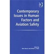 Contemporary Issues In Human Factors And Aviation Safety by Muir,Helen C.;Muir,Helen C., 9780754645498