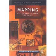 Mapping: Ways of Representing the World by Dorling; Daniel, 9781138835498