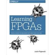 Learning FPAGs by Rajewski, Justin, 9781491965498