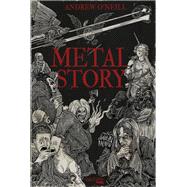 Metal Story by Andrew O'Neill, 9782016275498