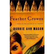 Feather Crowns by Mason, Bobbie Ann, 9780060925499