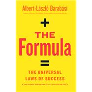The Formula The Universal Laws of Success by Barabsi, Albert-Lszl, 9780316505499