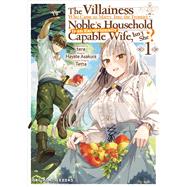 The Villainess Who Came to Marry Into the Frontier Noble's Household Is an Exceptionally Capable Wife, Isn't She? Volume 1 by tera, tera; Tetta, Tetta; Asakura, Hayate, 9781642735499