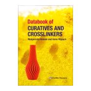 Databook of Curatives & Crosslinkers by Hanson, Malgorzata; Wypych, Anna, 9781927885499