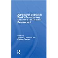 Authoritarian Capitalism by Thomas C. Bruneau, 9780367115500