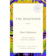 The Diagnosis by LIGHTMAN, ALAN, 9780375725500