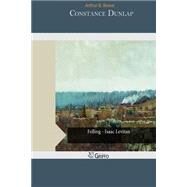 Constance Dunlap by Reeve, Arthur B., 9781502405500