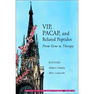 VIP, PACAP, and Related Peptides From Gene to Therapy, Volume 1070 by Vaudry, Hubert; Laburthe, Marc, 9781573315500