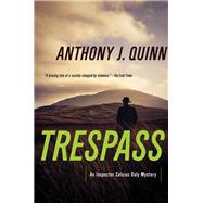 Trespass by Quinn, Anthony J., 9781681775500