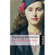 Das dreiigste Jahr by Bachmann, Ingeborg, 9783492245500