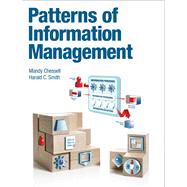 Patterns of Information Management by Chessell, Mandy; Smith, Harald, 9780133155501